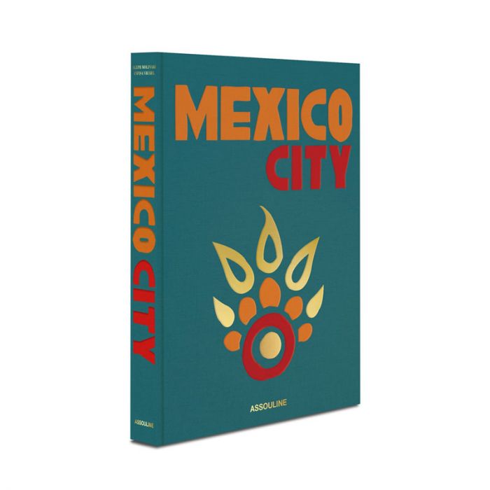 MEXICO CITY: ASSOULINE - كتاب | ASSOULINE - ملاشيت MEXICO CITY: ASSOULINE - كتاب | ASSOULINE - ملاشيت