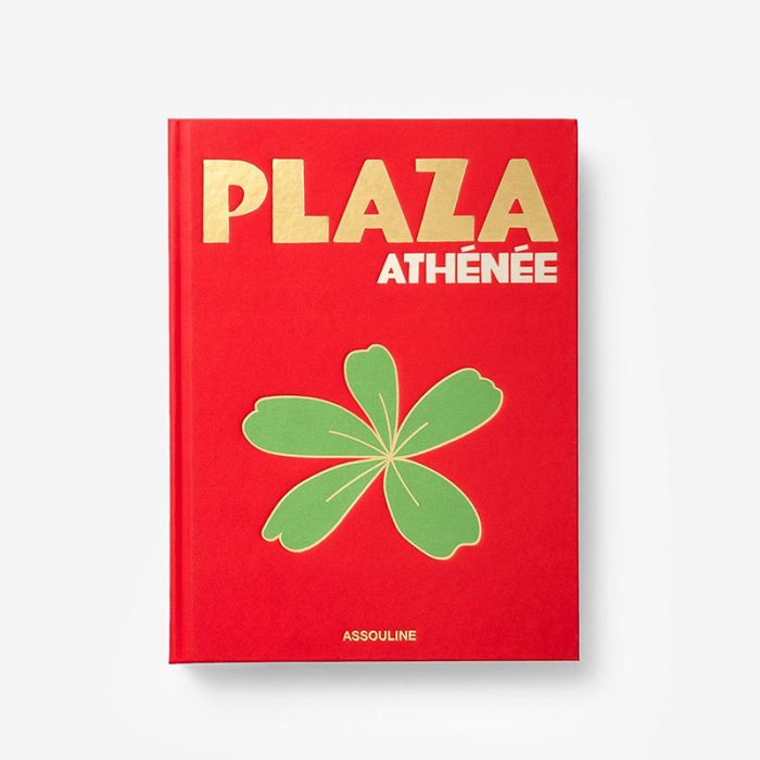 PLAZA ATHENEE: ASSOULINE - كتاب | ASSOULINE - ملاشيت PLAZA ATHENEE: ASSOULINE - كتاب | ASSOULINE - ملاشيت
