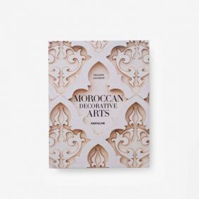 MOROCCAN DECORATIVE ARTS: ASSOULINE - كتاب